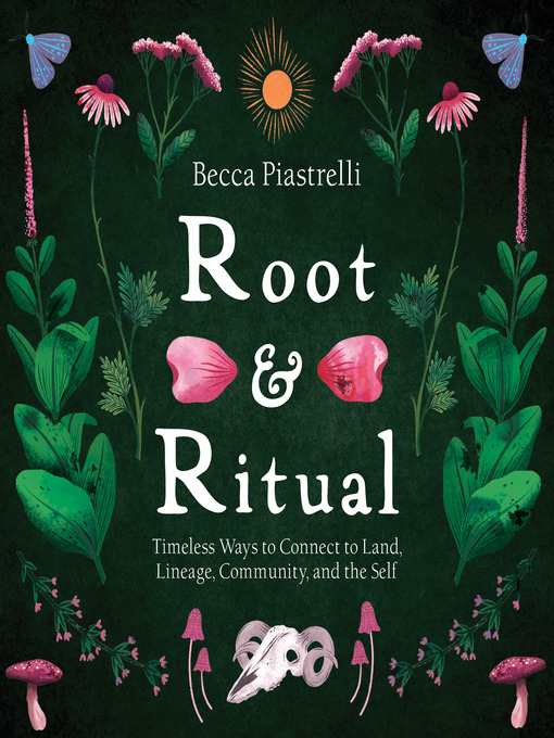 Title details for Root and Ritual by Becca Piastrelli - Wait list